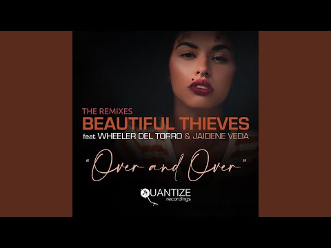 Beautiful Thieves, Wheeler del Torro, Jaidene Veda, Crue Paris - Over And Over - Crue Paris Tempstrumental