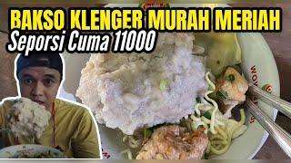 BAKSO KLENGER KEPANJEN MALANG MURAH MERIAH CUMA 11000 RUPIAH PENTOL SEKEPAL TANGAN!!!