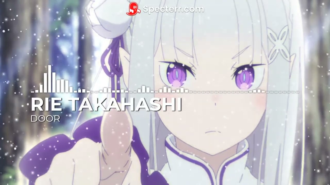 Re:Zero  Episode 15 Emilia Insert Song『(Rie Takahashi) - Door 』(FULL VERSION)