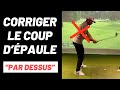 Corriger le coup dpaule au golf en finir avec le par dessus