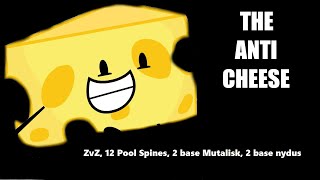 The Anti-Cheese | ZvZ: 12 pool spines, 2 base Muta, 2 base nydus