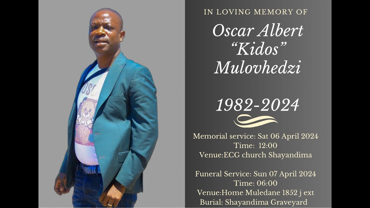 FUNERAL SERVICE OF OSCAR ALBERT "KIDOS" MULOVHEDZI - YouTube