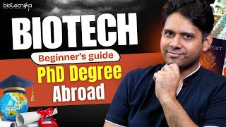 Biotech PhD Abroad – Beginner Guide to Eligibility, Scholarships, Labs, Research & Careers