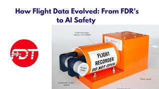 How flight data evolved: from FDRs to AI Safety