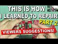 This is how i learned electronics repair part 2