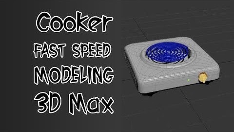 Speed Modeling | Cooker| 3D Max (Autodesk)