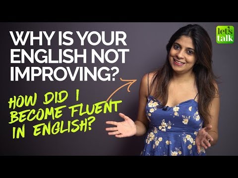 Why can’t I Speak Fluent English with confidence? 1 Trick to speak English Fluently and confidently