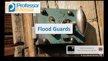 Flood Guards - CompTIA Security+ SY0-401: 1.2