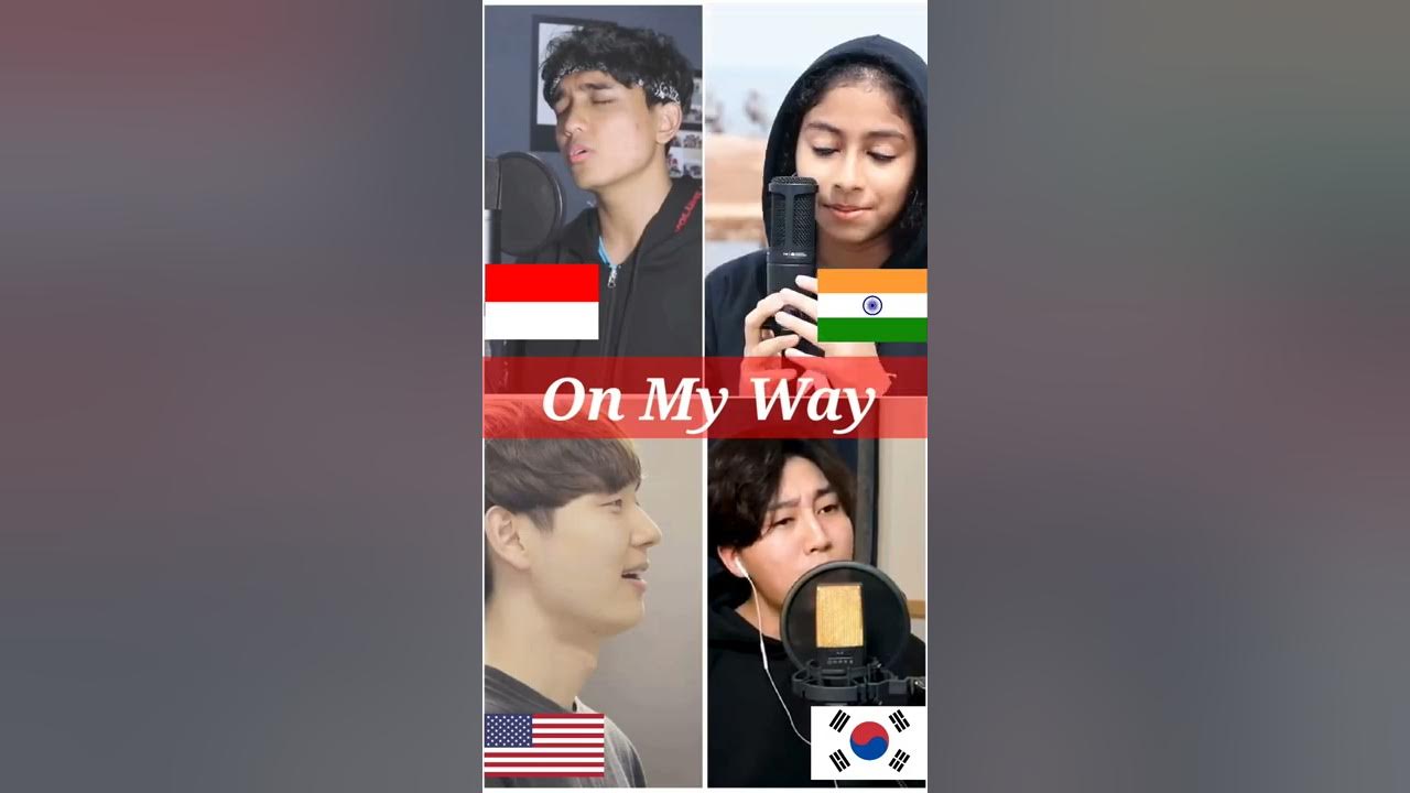 Who sang it better: On My Way ( indonesia, us, south korea, india) #whosangitbetter #cover #onmyway