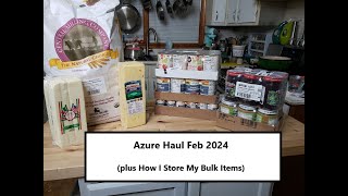 Azure Haul Feb  2024 (plus How I Store My Bulk Items) #azurestandard