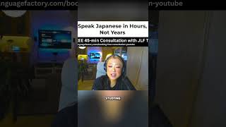 Speak Japanese in Hours, Not Years