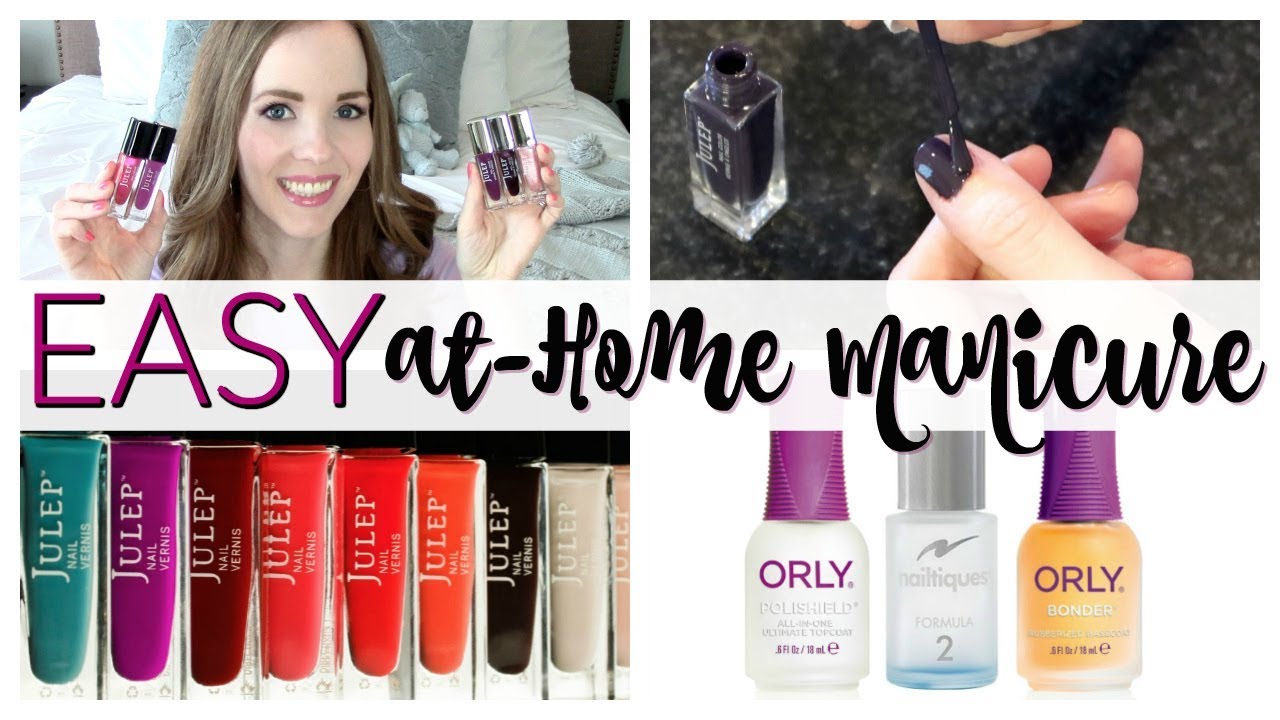 HOW I DO MY NAILS AT HOME & JULEP NAIL POLISH HAUL | EASY AT-HOME NAIL TUTORIAL | MANICURE ROUTINE