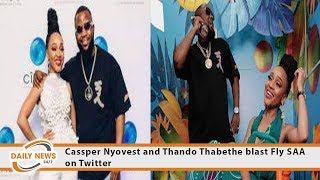 Cassper Nyovest and Thando Thabethe blast Fly SAA on Twitter