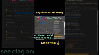 Diag  Ramdisk Files Missing in UnlockTool #DiagFiles#RamdiskFiles#DiagFix#RamdiskFix#FilesNotShowing