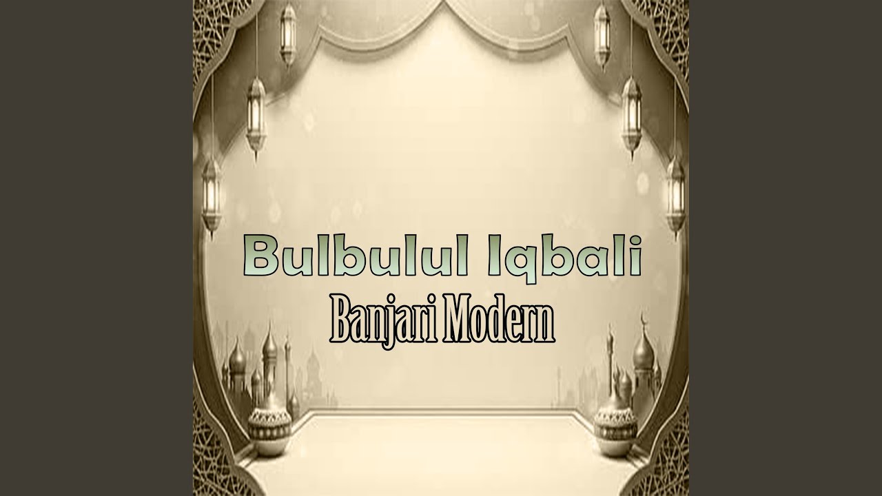 Bulbulul Iqbali Banjari Modern