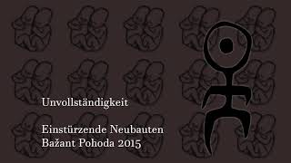 Einstürzende Neubauten – Unvollständigkeit (live from Pohoda festival 2015)