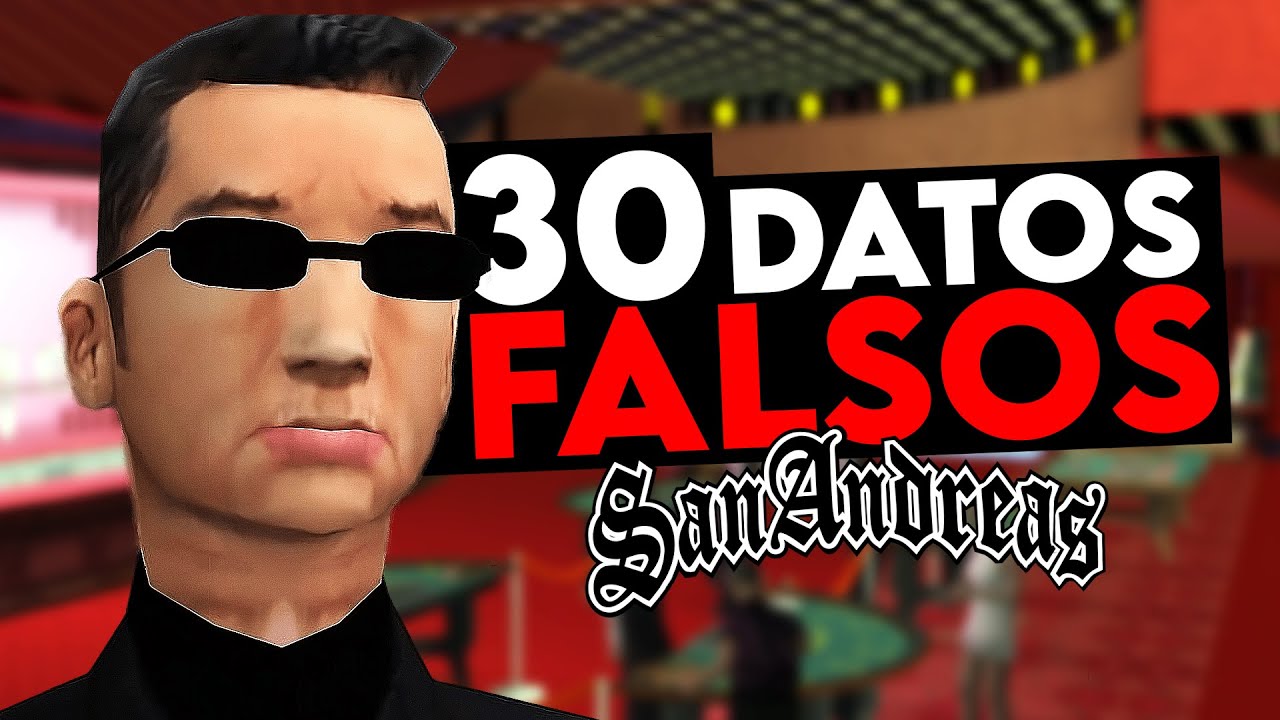 30 DATOS FALSOS de GTA San Andreas