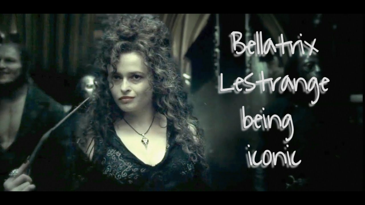 Bellatrix Lestrange being iconic for 4 minutes and 20 seconds straight