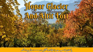 Hoper Glacier & Altit Fort: Autumn in Hunza & Nagar