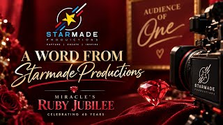 A Word From Starmade Productions ❤️ | Miracle’s Ruby Jubilee