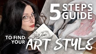 Find your ART STYLE in 5 STEPSguide to develop your art style