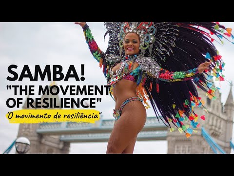 Samba -The Movement of Resilience 💪Wondering Why? | Top Brazilian Carnival Dancers London
