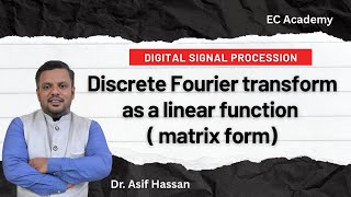 Discrete Fourier transform as linear function ( matrix form) || EC