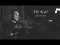 Bad News Zach Bryan mp3