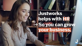 Justworks is here to help your business, 24/7