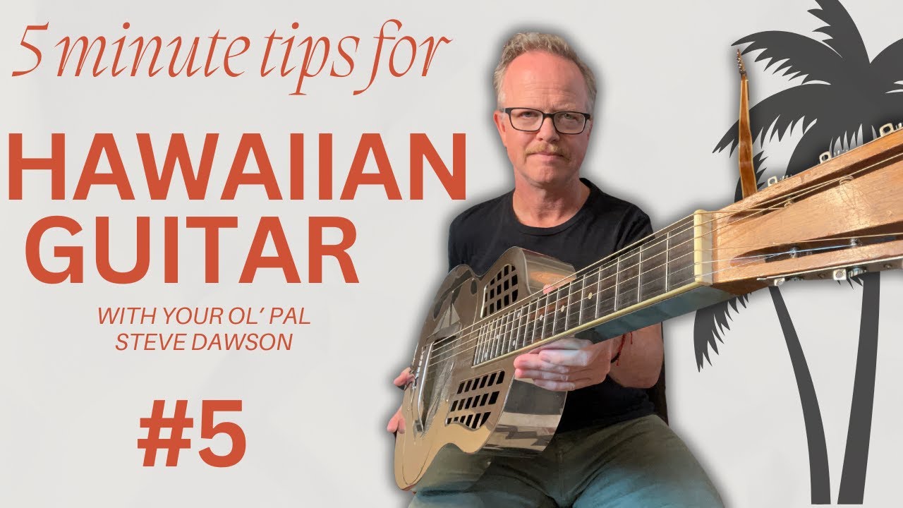 5 Minute tips for Hawaiian Steel Guitar #5
