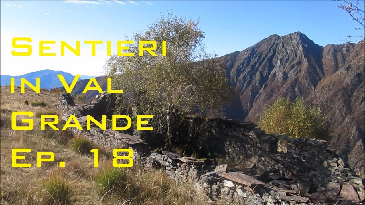 Sentieri in Val Grande ep. 18 - Busarasca
