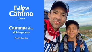 The Camino de Santiago with kids - Camino Talks Interview with Jorge Jesus