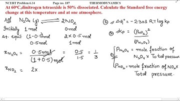 At 60oC,dinitrogen tetraoxide is 50% dissociated. Calculate the Standard free energy change at....