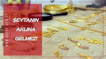 ŞEYTANIN AKLINA GELMEZ!