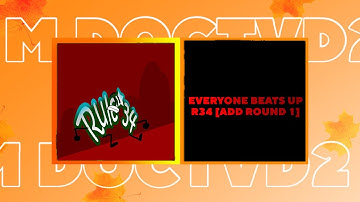 Everyone Beats Up R34 [Add Round 1] [Fight Cloud And Loud Warning]