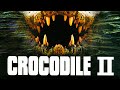 Crocodile 2 - Full Movie