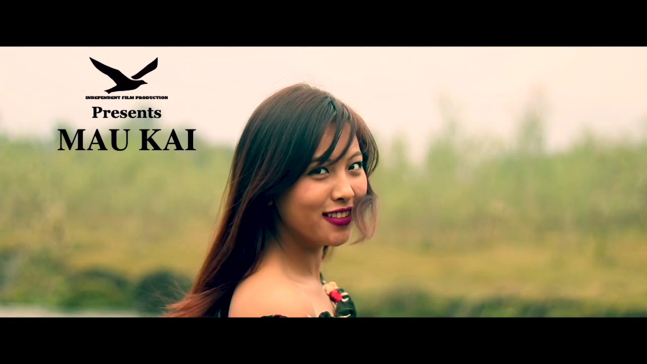 MAU KAI  Official Music Video  Tai Khamti  Independent Film Production