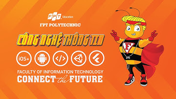 Giới thiệu bộ môn CNTT - Cao đẳng FPT Polytechnic HCM