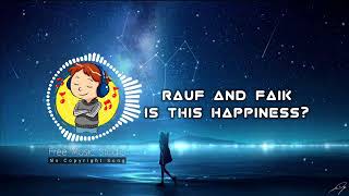 Lela Lela Le   Rauf & Faik is this Happiness  No Copyright Music