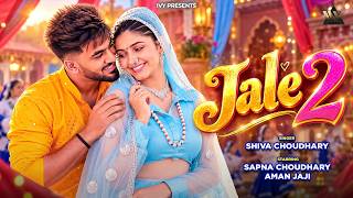 Jale 2 (Official Video) | Sapna Choudhary,Aman Jaji,Sahil Sandhu | Shiva | New Haryanvi Song 2023