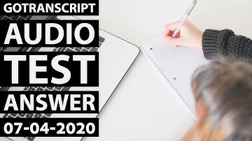 Gotranscript Audio Test Answer 2020 - How to Pass GoTranscript Audio Test | 7 April 2020