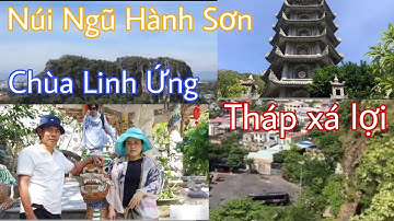 Khám Phá Ngũ Hành Sơn, Tháp Xá Lợi, Chùa Linh Ứng