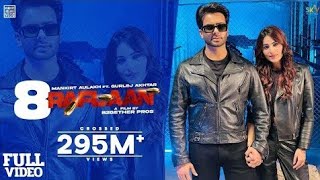8 Raflaan : Mankirt Aulakh Ft Gurlej Akhtar Ginni Kapoor Shree Brar Avvy Sra | New Punjabi Song 2021