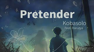 Kobasolo Harutya | Pretender  Lyrics (Rom/Kan/Eng)