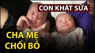 Hai bé sinh đôi bị cha mẹ chối bỏ, ông bà bất lực nhìn cháu gào khóc khát sữa | QUỐC CHIẾN Channel