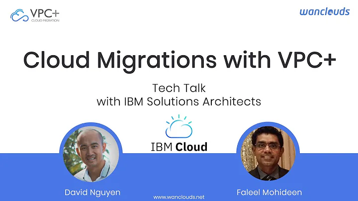 Tech Talk: Cloud Migrations with VPC+ | IBM Cloud ...