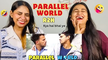 PARALLEL WORLD | Round2hell | THE GIRLS SQUAD REACTION!!