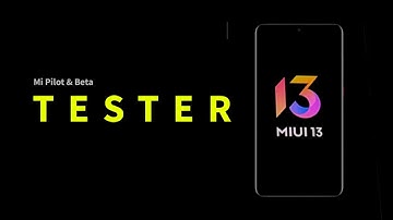 MIUI 13 Pilot Tester Apply - 2022 | MIUI 13 India Beta Tester Registration | Dot SM