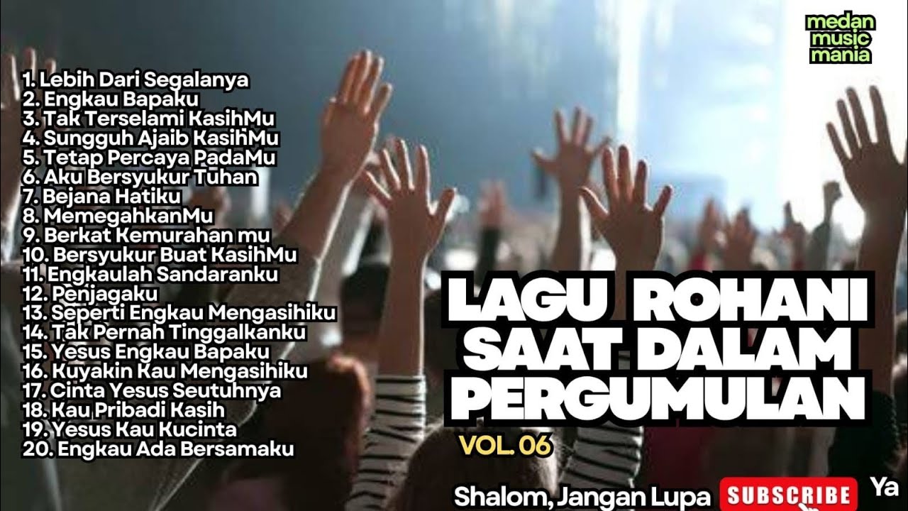 LAGU ROHANI SAAT DALAM PERGUMULAN - VOL.06 - LEBIH DARI SEGALANYA (NEW SONG)