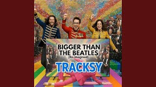 Bigger Than the Beatles (Re-imagined 2026 Version)